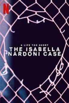 A LIFE TOO SHORT THE ISABELLA NARDONI CASE (2023) อิซาเบลล่า ชีวิตช่างสั้นเกินไป ซับไทย - ดูหนังออนไลน์