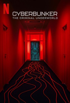 CYBERBUNKER THE CRIMINAL UNDERWORLD (2023) ไซเบอร์บังเกอร์ โลกอาชญากรรมใต้ดิน ซับไทย - ดูหนังออนไลน์