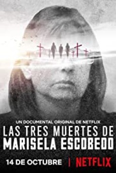 The Three Deaths of Marisela Escobedo (2020) 3 โศกนาฏกรรมกับมารีเซล่า เอสโคเบโด - ดูหนังออนไลน