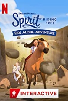Spirit Riding Free Ride Along Adventure (2020) สปิริตผจญภัย ขี่ม้าผจญภัย | Netflix - ดูหนังออนไลน