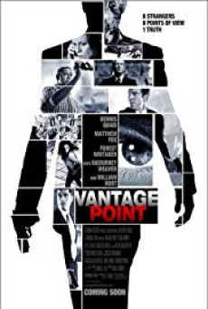 Vantage Point (2008) แวนเทจ พอยต์ เสี้ยววินาทีสังหาร - ดูหนังออนไลน์