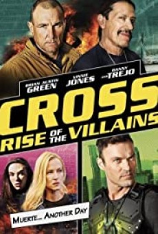 Cross 3: Rise of the Villains (2019) ครอส พลังกางเขนโค่นเดนนรก 3 - ดูหนังออนไลน