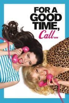 For a Good Time Call… (2012) คู่ว้าว…สาวเซ็กซ์โฟน - ดูหนังออนไลน