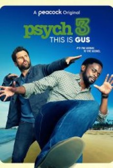 PSYCH 3 THIS IS GUS (2021) - ดูหนังออนไลน