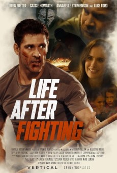 Life After Fighting (2024) - ดูหนังออนไลน