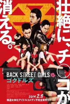 Back Street Girls Gokudoruzu ไอดอลสุดซ่า ป๊ะป๋าสั่งลุย (2019) - ดูหนังออนไลน
