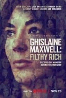 GHISLAINE MAXWELL FILTHY RICH (2022) กิสเลน แมกซ์เวลล์ รวยอย่างสกปรก - ดูหนังออนไลน
