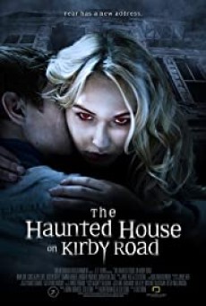 The Haunted House on Kirby Road (2016) บ้านผีสิง บนถนนเคอร์บี้ - ดูหนังออนไลน