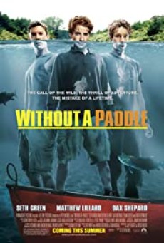 WITHOUT A PADDLE (2004) สามซ่าส์ ล่าขุมทรัพย์อลเวง - ดูหนังออนไลน