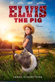 ELVIS THE PIG (2022) ซับไทย - ดูหนังออนไลน