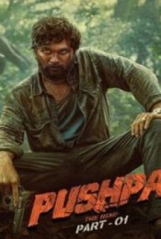 PUSHPA THE RISE PART 1 (2021) พุชป้า กลับมาตะลุย - ดูหนังออนไลน