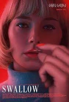 Swallow (2019) กลืนกิน - ดูหนังออนไลน
