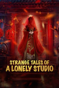 Strange Tales of a Lonely Studio (2024) เรื่องเล่าลึกลับเหลียวไจ - ดูหนังออนไลน