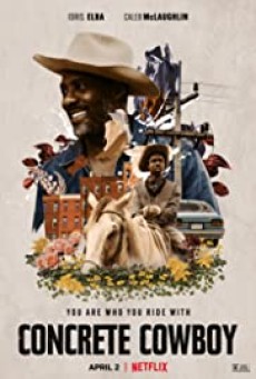 CONCRETE COWBOY (2020) คอนกรีต คาวบอย - ดูหนังออนไลน