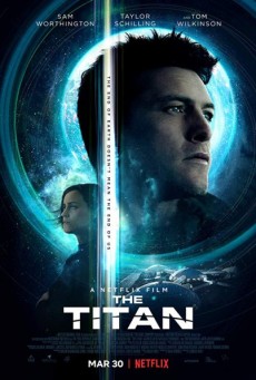 THE TITAN (2018) เดอะ ไททันส์ (ซับอังกฤษ) - ดูหนังออนไลน