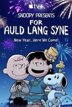 Snoopy Presents For Auld Lang Syne (2021) - ดูหนังออนไลน