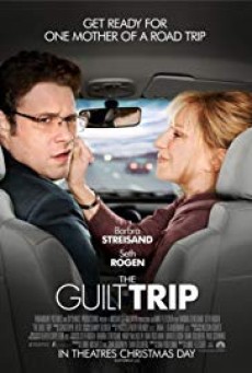 The Guilt Trip (2012) ทริปสุดป่วนกับคุณแม่สุดแสบ - ดูหนังออนไลน์