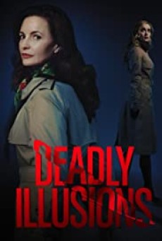 Deadly Illusions | Netflix (2021) หลอน ลวง ตาย - ดูหนังออนไลน