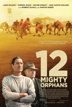 12 Mighty Orphans (2021) 12 ผู้เกรียงไกรแห่งไมตี้ไมต์ส - ดูหนังออนไลน