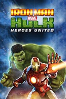 Iron Man & Hulk Heroes United (2013) ไอร่อนแมน แอนด์ ฮัลค์ ฮีโร่ส์ ยูไนเต็ด - ดูหนังออนไลน์