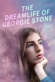 THE DREAMLIFE OF GEORGIE STONE (2022) ชีวิตในฝันของจอร์จี้ สโตน - ดูหนังออนไลน