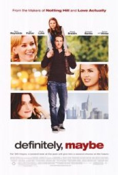 DEFINITELY MAYBE (2008) หนุ่มว้าวุ่น ลุ้นรักแท้ - ดูหนังออนไลน์