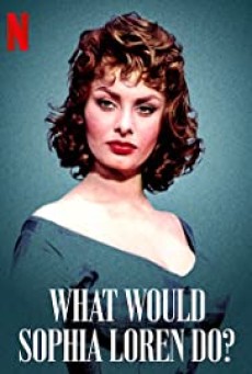 What Would Sophia Loren Do? (2021) โซเฟีย ลอเรนจะทำอย่างไร - ดูหนังออนไลน