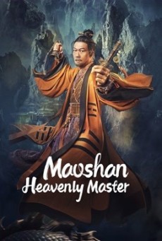 MAOSHAN HEAVENLY MASTER (2022) เทพสวรรค์เหมาซาน - ดูหนังออนไลน