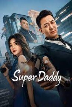 SUPER DADDY (2023) สุดยอดมนุษย์พ่อ ซับไทย - ดูหนังออนไลน