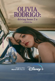 OLIVIA RODRIGO DRIVING HOME 2 U (2022) - ดูหนังออนไลน
