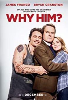 Why Him? (2016) วาย ฮิม ทำไมต้องคนนี้ - ดูหนังออนไลน