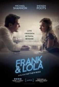 FRANK & LOLA (2016) วงกตรัก แฟรงค์กับโลล่า - ดูหนังออนไลน