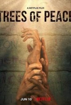 TREES OF PEACE (2022) ต้นไม้สันติภาพ - ดูหนังออนไลน