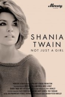 SHANIA TWAIN NOT JUST A GIRL (2022) - ดูหนังออนไลน