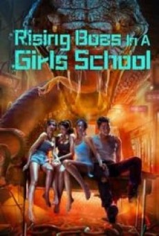 RISING BOAS IN A GIRLS SCHOOL (2022) เลื้อยสยอง อสรพิษบุก - ดูหนังออนไลน