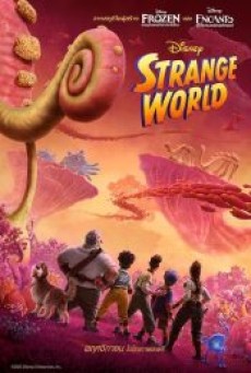 STRANGE WORLD (2022) ลุยโลกลึกลับ - ดูหนังออนไลน