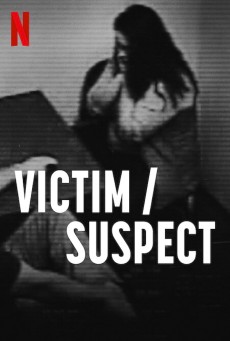 VICTIM SUSPECT (2023) เหยื่อ ผู้ต้องสงสัย ซับไทย - ดูหนังออนไลน์