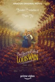 THE ELECTRICAL LIFE OF LOUIS WAIN (2021) ชีวิตสุดโลดแล่นของหลุยส์ เวน - ดูหนังออนไลน