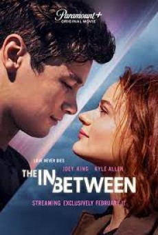 THE IN BETWEEN (2022) - ดูหนังออนไลน