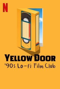Yellow Door (2023) ชมรมหนังยุค 90 พากย์ไทย - ดูหนังออนไลน์
