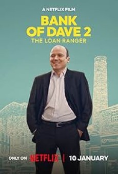 Bank of Dave 2: The Loan Ranger (2025) แบงค์ ออฟ เดฟ 2: เดอะโลนเรนเจอร์ - ดูหนังออนไลน