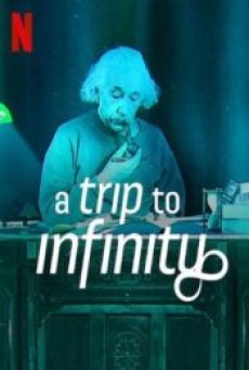 A TRIP TO INFINITY (2022) การเดินทางสู่อินฟินิตี้ - ดูหนังออนไลน