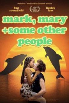 MARK MARY & SOME OTHER PEOPLE (2021) - ดูหนังออนไลน