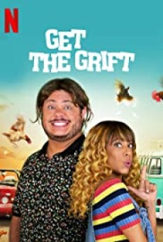 GET THE GRIFT (2021) ครอบครัวจอมตุ๋น - ดูหนังออนไลน