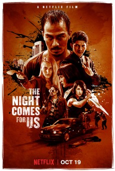 THE NIGHT COMES FOR US (2018) ค่ำคืนแห่งการไล่ล่า ซับไทย - ดูหนังออนไลน์
