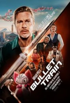 Bullet Train (2022) ระห่ำด่วน ขบวนนักฆ่า - ดูหนังออนไลน