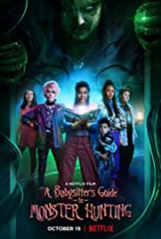 A Babysitter’s Guide to Monster Hunting | Netflix (2020) คู่มือล่าปีศาจฉบับพี่เลี้ยง - ดูหนังออนไลน