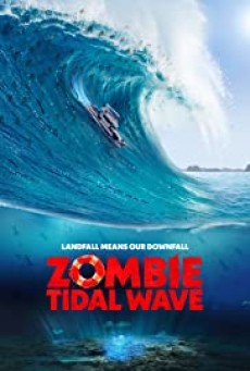 Zombie Tidal Wave (2019) ซอมบี้โต้คลื่น - ดูหนังออนไลน
