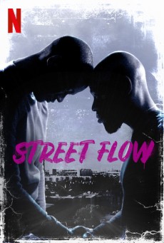 Street Flow (2019) NETFLIX [Sub TH] - ดูหนังออนไลน์