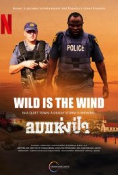 WILD IS THE WIND (2022) ลมแห่งป่า - ดูหนังออนไลน